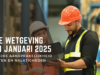 Nieuwe wetgeving sinds 1 januari 2025 - Persoonlijke aansprakelijkheid voor fouten en nalatigheden